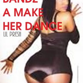 BANDZ A MAKE HER DANCE [INTRO] Download free