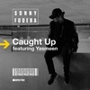 Sonny Fodera Feat. Yasmeen - Caught Up (Original Mix) Ringtone