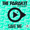 The Parakit - Save Me Ringtone