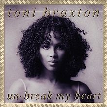 Toni Braxtone Un-Break My Heart Download free