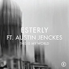 Esterly Feat. Austin Jenckes - This Is My World Ringtone