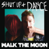 Walk The Moon - Shut Up And Dance Ringtone