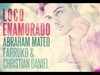 Abraham Mateo Ft. Farruko Y Christian Daniel - Loco Enamorado Ringtone