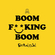 Boom F**King Boom Download Ringtone