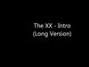 The Xx - Intro (Long Version) (Mokrani & Bodin - Beauty Reel 2010) Ringtone