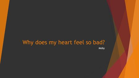 Why Does My Heart Feel So Bad ( Instrumental ) Download free