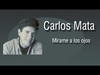 Carlos Mata - - Mirame A Los Ojos Ringtone