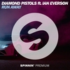 Diamond Pistols - Run Away Ringtone