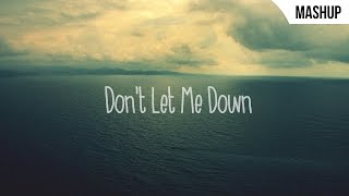 Don't Let Me Down Download free