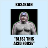 Kasabian - Bless This Acid House Ringtone