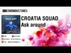 Croatia Squad - Ask Around Ringtone