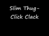 Slim Thug - Click Clack Ringtone