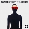 Tujamo Feat. Sorana - One On One Ringtone