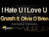 Gnash - I Hate U I Love U Ringtone