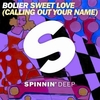 BOLIER - Sweet Love (Calling Out Your Name) (Original Mix) Ringtone