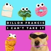 Dillon Francis - I Cant Take It Ringtone