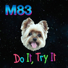 M83 - Do It, Try It Ringtone