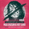 Max Lyazgin, Hot Sand - Story Of My Life (Original Mix) Ringtone