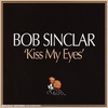 Bob Sinclar - Kiss My Eyes Ringtone