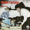 Laid Back - Maybe I'm Crazy Ringtone