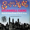 The Sugarhill Gang - Kick It Live From 9 To 5 Ringtone