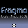 Fragma - Tocas Miracle 2008-(Inpetto Radio Edit) Ringtone