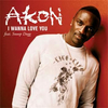 Akon - I Wanna Love You Ringtone