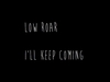 Low Roar - I'll Keep Coming Ringtone