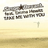 Serge Devant - Take Me With You Ringtone