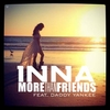 Inna Feat. Daddy Yankee - More Than Friends Ringtone