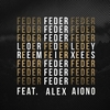 Feder Feat. Alex Aiono - Lordly (Original Mix) Ringtone