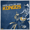 Kongos - Come With Me Now Ringtone