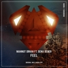 Mahmut Orhan Ft. Sena Sener - Feel [Original Preview] [SM] Ringtone