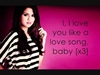 Selena Gomez - I Love You Like A Love Song, Baby... Ringtone