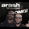 Arash Feat. Snoop Dogg - OMG Ringtone