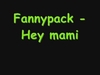 Fannypack - Hey Mami Ringtone