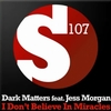 Dark Matters Feat. Jess Morgan - I Don't Believe In Miracles Ringtone