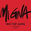 Maitre Gims Feat. Super Sako & Hayko - Mi Gna Ringtone