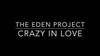 The Eden Project - Crazy In Love Ringtone