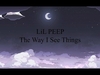 Lil Peep - The Way I See Things Ringtone