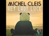 Michel Cleis - Hey Lady Luck (Radio Edit) Ringtone