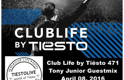 Club Life 471: Tony Junior Guest Mix Download free