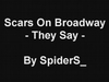 Scars On Broadway - They Say Ringtone