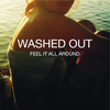 Washed Out - Feel It All Around Ringtone