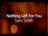 Sam Smith - Nothing Left For You Ringtone