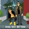 Rasel Feat. Brytiago - Voy Subiendo Ringtone