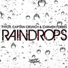 Fytch, Captain Crunch, Carmen Forbes - Raindrops Ringtone