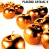 Placebo - Special K Ringtone