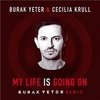 Burak Yeter, Cecilia Krull - My Life Is Going On Ringtone