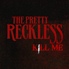 The Pretty Reckless - Kill Me Ringtone